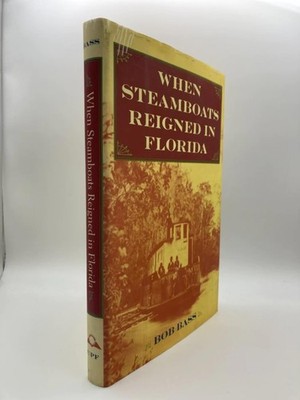 When Steamboats Reigned in Florida