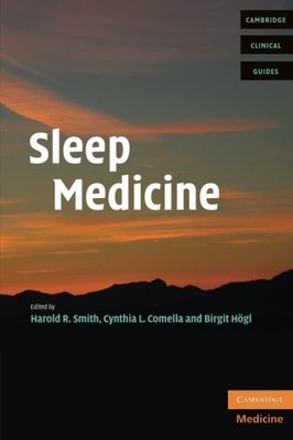 Sleep Medicine (Cambridge Clinical Guides),Harold R. Smith