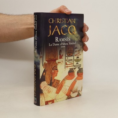 Ramsès: La dame d'Abou Simbel  |  Christian Jacq