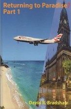 David R. Bradsh Returning to Paradise? Part 1 : A Memoir (Paperback) (UK IMPORT)