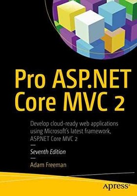 Pro ASP.NET Core MVC 2 - Paperback, by Freeman Adam - Very Good