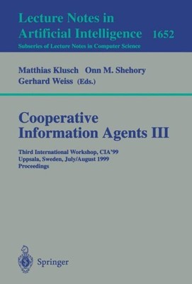Cooperative Information Agents III : Third International Worksho, Paperback b...