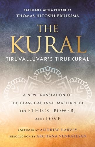 The Kural : Tiruvalluvar's Tirukkural Thomas Hitoshi Pruiksma - Image 5