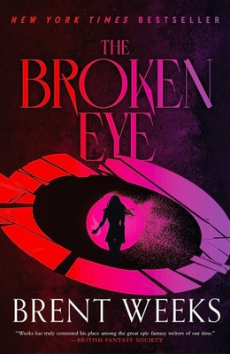 The Broken Eye (Lightbringer, 3) - paperback Weeks, Brent