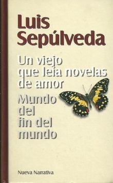 Un viejo que leía novelas de amor; Mundo del fin del mun... | Buch | Zustand gut