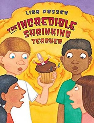 The Incredible Shrinking Teacher Paperback Lisa Passen