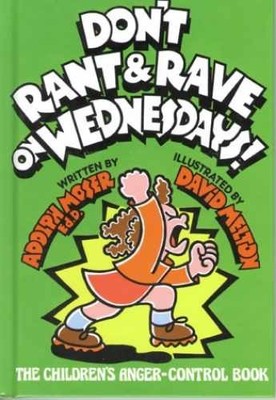 Don't Rant and Rave on Wednesdays!: The - Hardcover, by Moser Adolph - Good