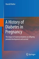 A History Of Diabetes In Pregnancy Harold Kalter