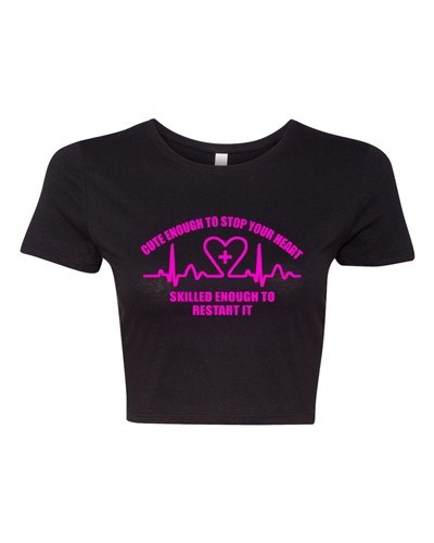 Crop Top Ladies Cute Enough To Stop Your Heart Skilled Enough Funny T-Shirt Tee-image