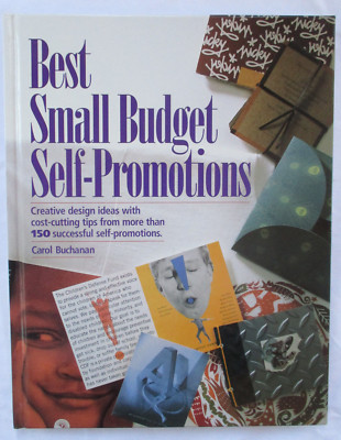 BEST SMALL BUDGET SELF-PROMOTIONS - HARDCOVER BOOK - CAROL BUCHANAN