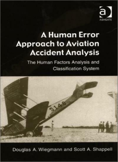 A Human Error Approach to Aviation Accident Ana, Wiegmann, Shappell**