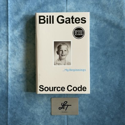 Bill Gates Book Source Code: My Beginnings Signed Bookplate Edition (Hardback)