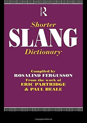 Shorter Slang Dictionary (The Partridge Collection),Paul Beale, 