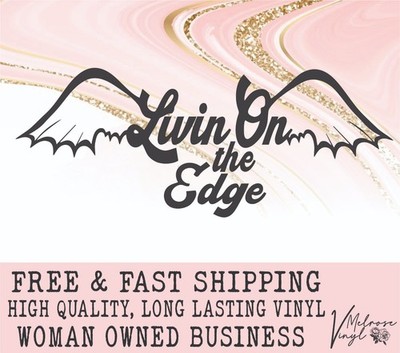 Livin' on the Edge Aerosmith Lyrics Vinyl Decal Sticker for Cars/Windows/Cups