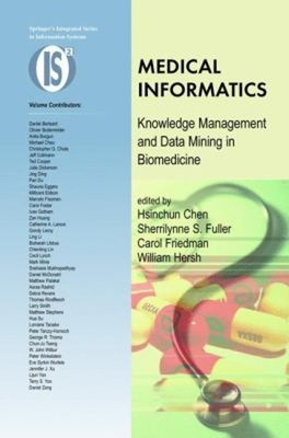 Medical Informatics : Knowledge Management and Data Mining in Bio