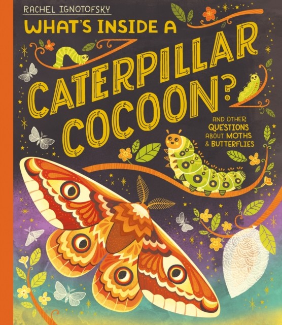 Whats Inside a Caterpillar Cocoon by Rachel Ignotofsky PAPERBACK - Image 4