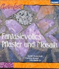 Fantasievolles Pflaster und Mosaik. Neue Ideen für ... | Buch | Zustand sehr gut