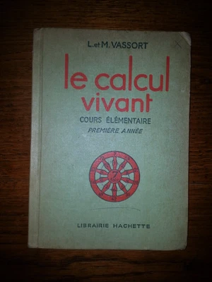 le nouveau calcul vivant CE1 L et M.Vassort Hachette 1953 - Photo 1/4