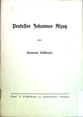 Professor Johannes Alzog; Hoffmann, Hermann: