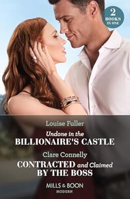 Undone In The Billionaires Castle / Contracted And Claimed By The Boss: Undone i