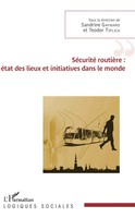 SéCurité RoutièRe : éTat Des Lieux Et Initiatives Dans Le Monde Gaymard (U. A.)