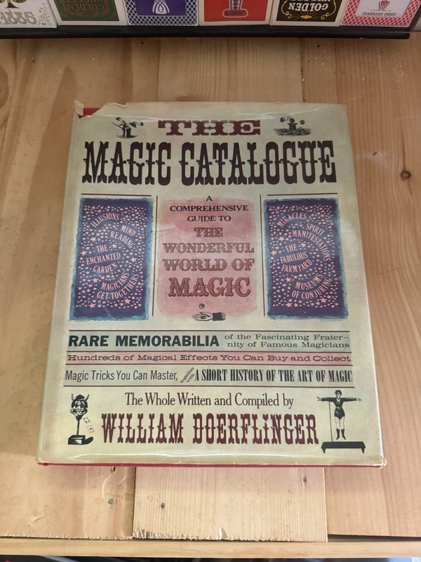 Magic Catalogue: A Guide to the World of Magic by William Doerflinger