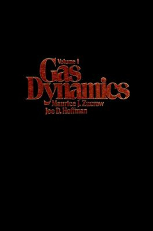 Gas Dynamics, Volumen 1 Libro en Rústica Maurice J Hoffman, Joe D. Zucr
