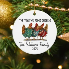 Custom The Year We Added Chickens Christmas Ornament - 2025 Chicken Owners Fu...