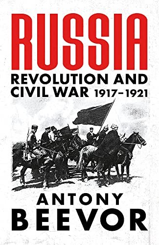 Russland: Revolution und Bürgerkrieg 1917-1921 - Beevor, Antonius