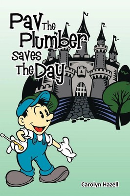 Pav the Plumber Saves the Day Carolyn Hazell Taschenbuch Kartoniert / Broschiert