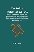 W. H. Brett | The Indian Tribes Of Guiana | Taschenbuch | Englisch (2021)