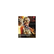Adobe Illustrator Cs6 Classroom In A Book by Adobe Creative Team Book The Fast