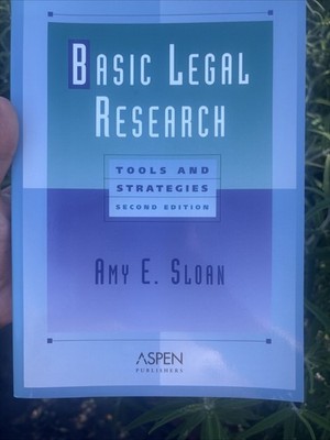 Basic Legal Research : Tools and Strategies Paperback Amy E. Sloa