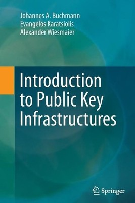 Introduction to Public Key Infrastructures - 9783662524503