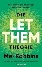 Die LET THEM Theorie: Zwei Worte, die dein Le...