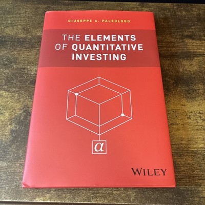 The Elements of Quantitative Investing HCDJ 2025 Signed by Giuseppe A Paleologo