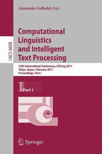 Lecture Notes in Computer Science Ser.: Computational Linguistics and ...