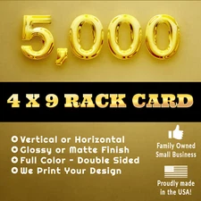 5000 4x9 RACK CARDS ✪ Full Color Both Sides ✪ Glossy or Matte Finish ✪ Made USA!