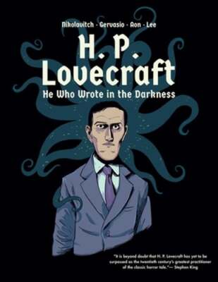 H. P. Lovecraft: He Who Wrote in the Darkness: A Graphic Novel by Nikolavitch
