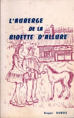L'auberge de la bidette d'allure - Roger Dubos - V2259287