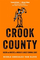 Crook County | Racism And Injustice In America's Largest Criminal Court | Cleve