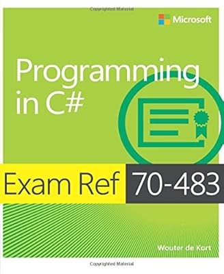 Exam Ref 70-483 Programming in C# (MCSD), De Kort, Wouter, Used; Good Book