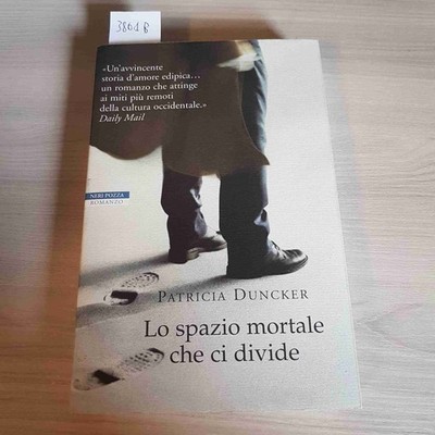 Der Tödliche Raum, Der Uns Trennt - Patricia Dunker - Neri Pozza - 2003