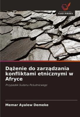 D¿¿enie do zarz¿dzania konfliktami etnicznymi w Afryce Memar Ayalew Demeke Buch