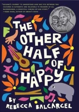 The Other Half of Happy Paperback Rebecca Balcarcel