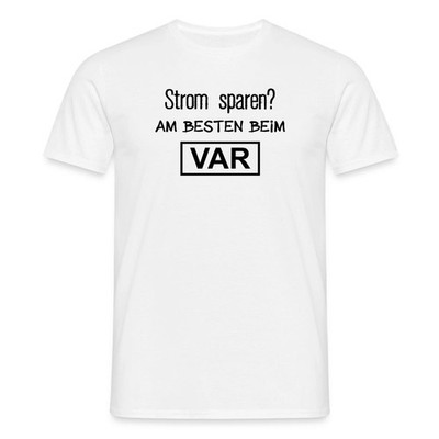 Strom Am Besten Beim VAR Sparen Fußball Humor Männer T-Shirt
