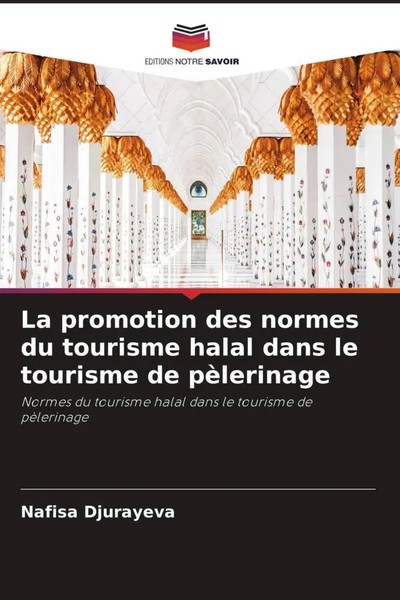 Nafisa Djurayeva | La Promotion Des Normes Du Tourisme Halal Dans Le Tourisme...-image