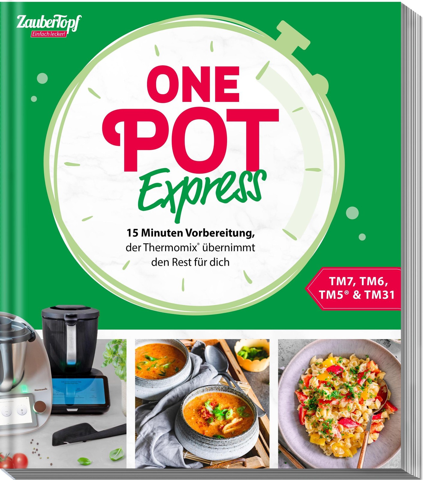 ZauberTopf Einfach lecker! One Pot Express Redaktion ZauberTopf