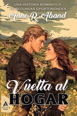 Vuelta al hogar: (rom?ntica de segundas oportunidades) by Anne R. Aband (Spanish