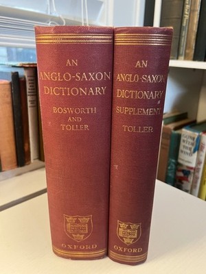1921 An Anglo-Saxon Dictionary by Bosworth and Toller with Supplement by T. N. T